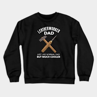 Leather Worker Dad Crewneck Sweatshirt